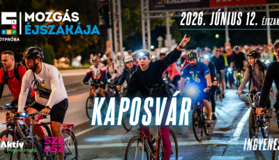 Fut&aacute;s, j&oacute;ga &eacute;s ker&eacute;kp&aacute;rt&uacute;ra &eacute;jf&eacute;lig &ndash; Kaposv&aacute;r is csatlakozik a Mozg&aacute;s &Eacute;jszak&aacute;j&aacute;hoz