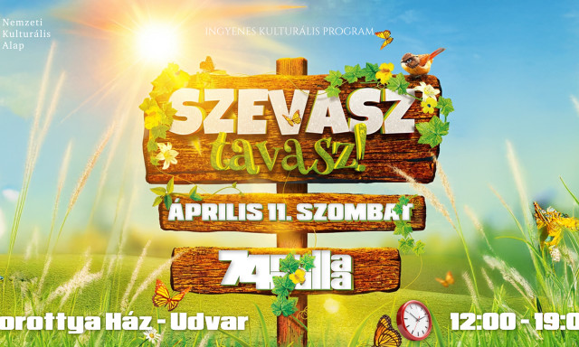 J&ouml;n a 74nullanulla csal&aacute;di napja: ingyenes tavaszk&ouml;sz&ouml;ntő programmal k&eacute;sz&uuml;l a Szevasz, tavasz!
