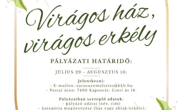 Id&eacute;n is ki&iacute;rja Kaposv&aacute;r a &quot;Vir&aacute;gos h&aacute;z&quot; p&aacute;ly&aacute;zatot