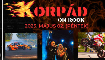 M&aacute;jus 2-&aacute;n Kiskorp&aacute;don robban a KORP&Aacute;D ON ROCK!