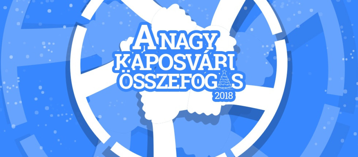 Seg&iacute;ts, hogy seg&iacute;thess&uuml;nk! - Indul a Nagy Kaposv&aacute;ri &Ouml;sszefog&aacute;s 2018