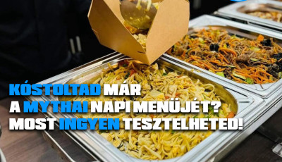 K&oacute;stoltad m&aacute;r a MyThai napi men&uuml;j&eacute;t? Most 10 db-ot sorsolunk belőle!