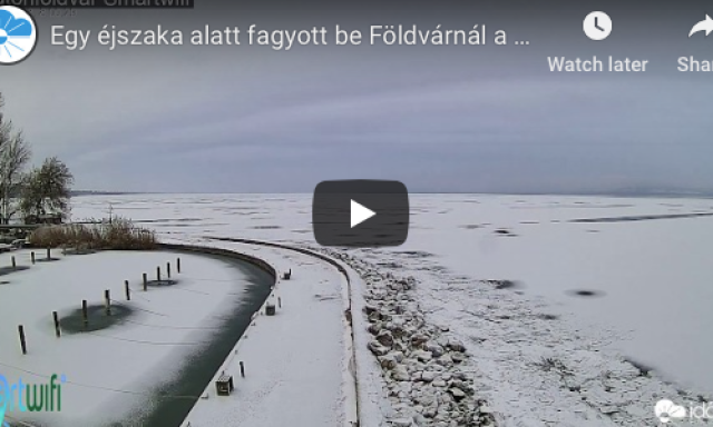 Így fagy be egy éjszaka alatt a Balaton! - VIDEÓ