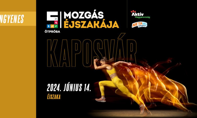 J&uacute;nius 14-&eacute;n Mozg&aacute;s &Eacute;jszak&aacute;ja Kaposv&aacute;ron is!