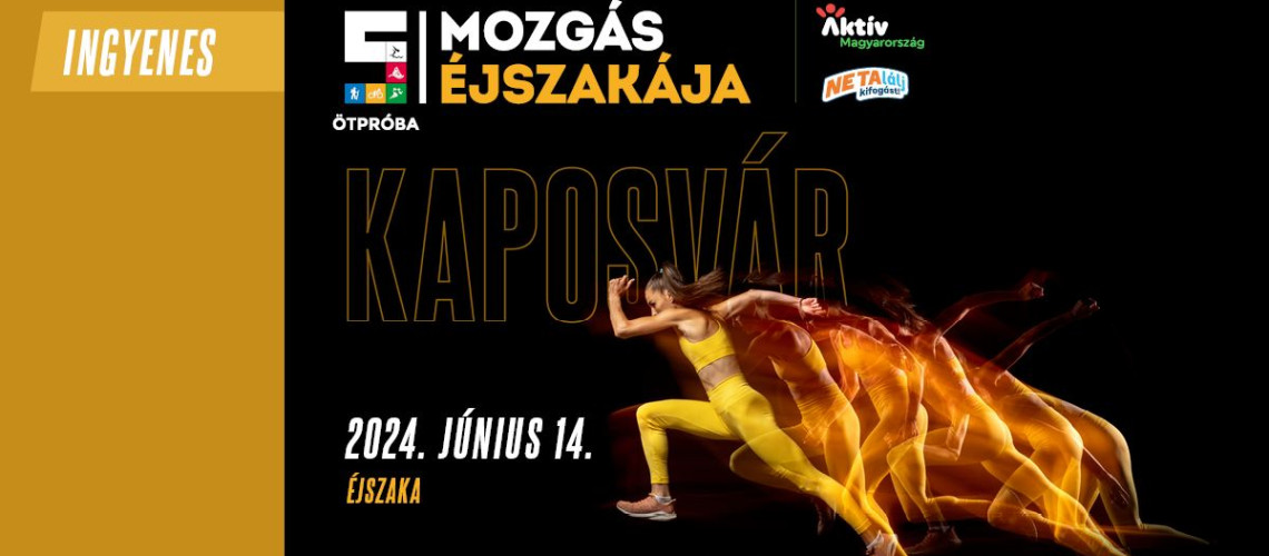 J&uacute;nius 14-&eacute;n Mozg&aacute;s &Eacute;jszak&aacute;ja Kaposv&aacute;ron is!