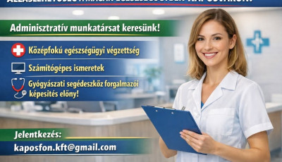 Adminisztrat&iacute;v munkat&aacute;rsat keres Kaposv&aacute;ron a Kaposfon